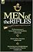 Men of the Rifles: The Reminiscences of Thomas Knight of the 95th (Rifles) by Thomas Knight; Henry Curling's Anecdotes by Henry Curling and the Field ... Its Formation to Waterloo by Jonathan Leach