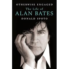 Otherwise Engaged: The Life of Alan Bates