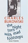 The Night Torn Mad With Footsteps: New Poems