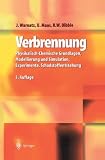 Verbrennung: Physikalisch-Chemische Grundlagen, Modellierung Und Simulation, Experimente, Schadstoffentstehung