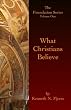 What Christians Believe: The Foundation Series Volume One