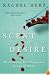 The Scent of Desire: Discovering Our Enigmatic Sense of Smell