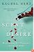 The Scent of Desire: Discovering Our Enigmatic Sense of Smell