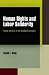 Human Rights and Labor Solidarity: Trade Unions in the Global Economy (Pennsylvania Studies in Human Rights)