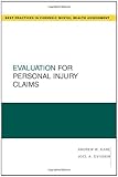 Evaluation for Personal Injury Claims (Best Practices in Forensic Mental Health Assessment)