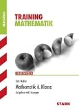 Training Mathematik Realschule: Mathematik 6 - Klasse - Aufgaben mit L&ouml;sungen - Training Grundwissen Realschule Mathematik - Dirk M&uuml;ller