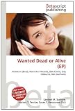 Produkt-Bild: Wanted Dead or Alive (Ep)