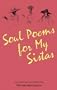 Soul Poems for My Sistas