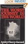 The Worst Journey in the World