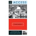 Access Chicago 9e (Access Chicago) by Chicago Travel Books