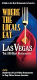 Where the Locals Eat: Las Vegas The 100 Best Restaurants