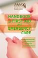 American Medical Association Handbook of First Aid and Emergency Care