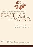 Feasting on the Word: Year A: Pentecost and Season After Pentecost 1 (Propers 3-16) (Feasting on the Word)