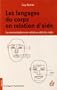 Les langages du corps en relation d'aide : La communication non verbale au-del� des mots