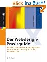 Der Webdesign-Praxisguide: Professionelle Konzeption von der Planung bis zur Promotion