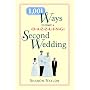 1001 Ways to Have a Dazzling Second Wedding