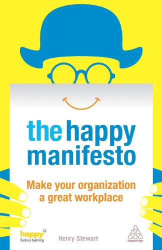 the happy manifesto make your organization a great workplace