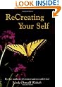 Recreating Your Self