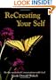 Recreating Your Self