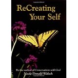 Recreating Your Selfpar Neale Donald Walsch
