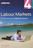 Labour markets : the economics of work and leisure