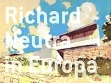 Richard Neutra in Europa: Bauten und Projekte 1960 - 1970