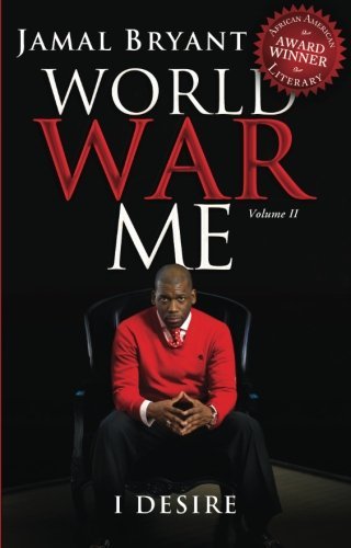 World War Me Vol II: I Desire