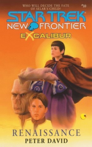 Excalibur: Renaissance #10 (Star Trek New Frontier S.) by David, Peter (2000) Mass Market Paperback
