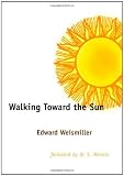 Walking Toward the Sun