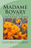 Madame Bovary: Life in a Country Town