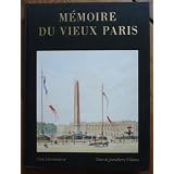 M�moire du vieux Paris. (Dessins de L�on Leymonnerye 1803 - 1879).