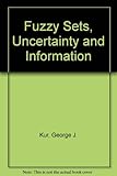 Fuzzy sets, uncertainty, and information