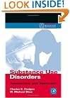 Substance Use Disorders: Assessment and Treatment (Practical Resources for the Mental Health Professional)