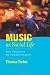 Music as Social Life: The Politics of Participation (Chicago Studies in Ethnomusicology)