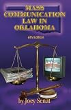 Mass Communication Law in Oklahoma: 6th Edition