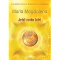 Maria Magdalena - Jetzt rede ich!