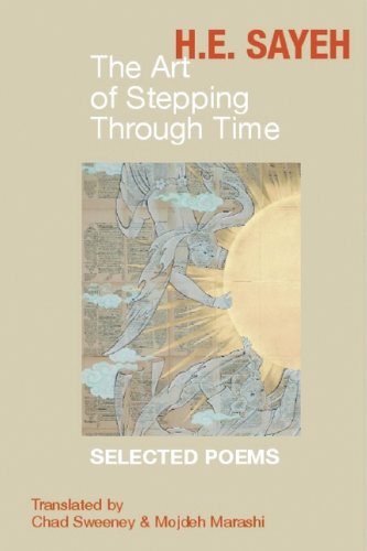 The Art of Stepping Through Time: Selected Poems of H.E. Sayeh