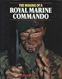 The making of a Royal Marine Commando