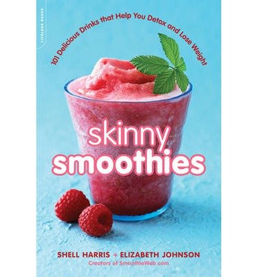 [(Skinny Smoothies: 101 Delicious Drinks That Help You Detox and Lose Weight)] [Author: Elizabeth M. Johnson] published on (January, 2013)