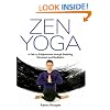 Zen Yoga: A Path To Enlightenment Through Breathing, Movement and Meditation