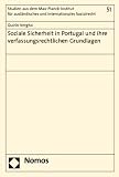 Soziale Sicherheit in Portugal und ihre verfassungsrechtlichen Grundlagen - Quirin Vergho