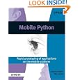 Mobile Python: Rapid prototyping of applications on the mobile platform (Symbian Press)