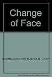 A change of face