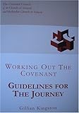 Working out the covenant : guidelines for the journey