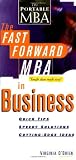 The Fast Forward MBA in Business (Fast Forward MBA Series)