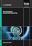 Core concepts of geotechnical engineering