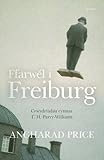 Ffarwél i Freiburg : crwydriadau cynnar T. H. Parry Williams