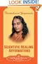 Scientific Healing Affirmations: Theory and Practice of Concentration