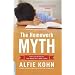 The Homework Myth: Why Our Kids Get Too Much Of a Bad Thing