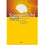 Sonnenlicht heilt. Wie wichtig Sonne f�r unsere Gesundheit ist